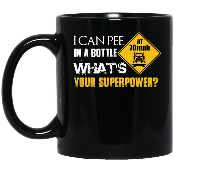 I can pee in a bottle whats your superpower coffee Mug_Black