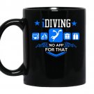 Idiving no app for that coffee Mug_Black