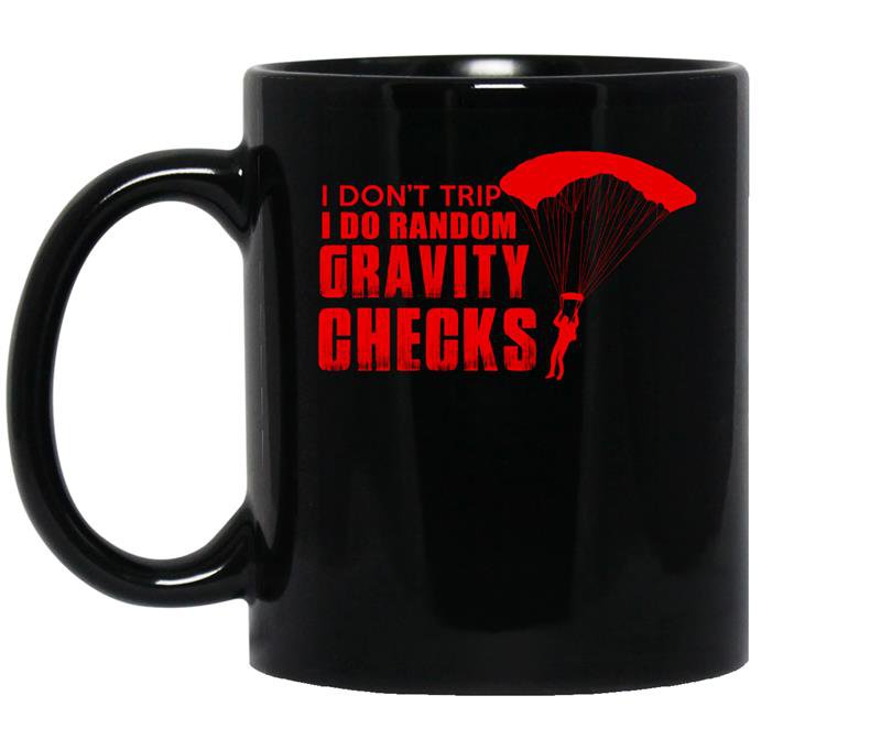 I dont trip i do random gravity checks coffee Mug_Black