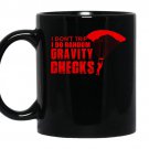 I dont trip i do random gravity checks coffee Mug_Black