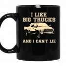 I like big trucks and i cant lie coffee Mug_Black