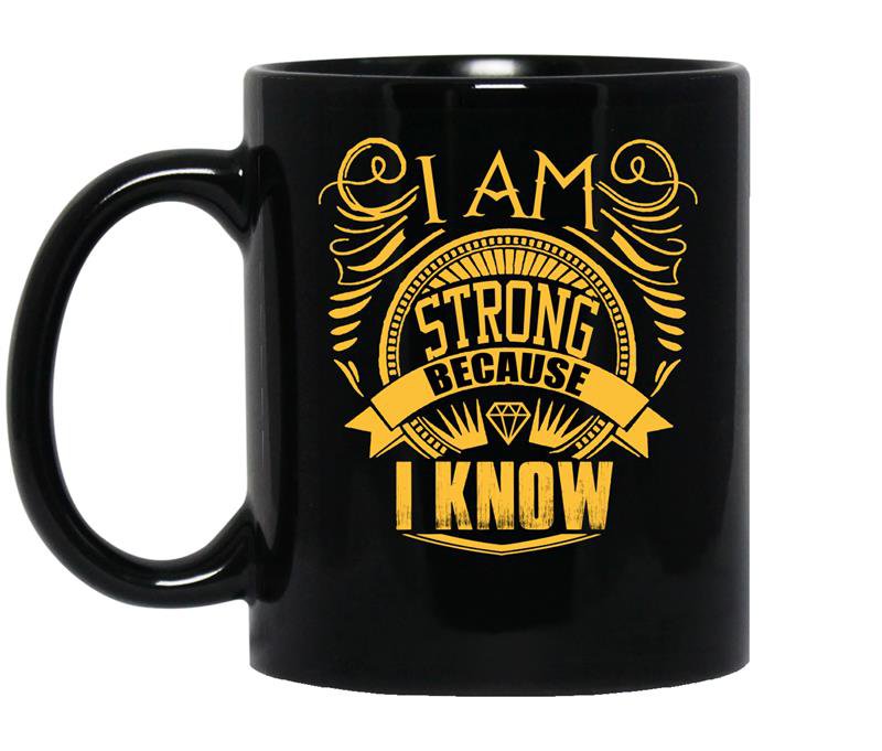 Im strong because i know coffee Mug_Black