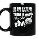 In the rhythm of the needles there is music for the soul coffee Mug_Black