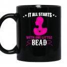 It all starts with one little bead coffee Mug_Black