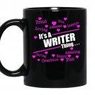 Its a writer thing coffee Mug_Black