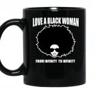 Love a black woman from infinity to infinity coffee Mug_Black