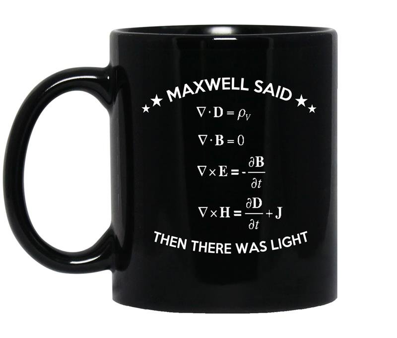 Math maxwell said then there was light coffee Mug_Black