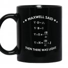 Math maxwell said then there was light coffee Mug_Black
