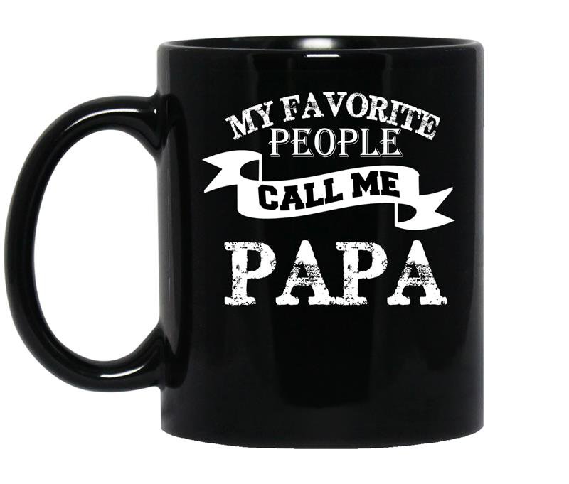 My favorite people call me papa fathers day gift coffee Mug_Black