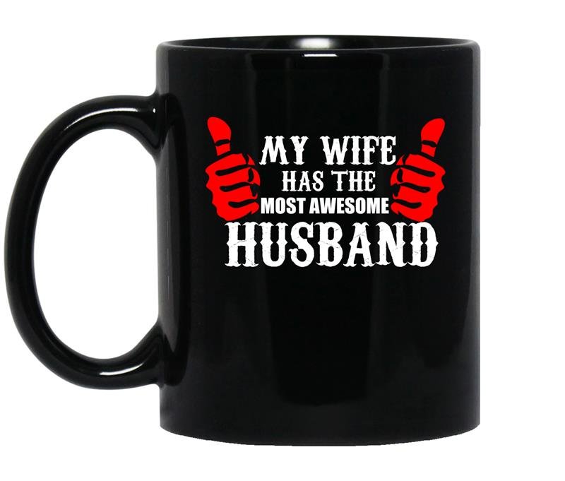 My wife has the most awsome husband coffee Mug_Black