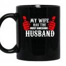 My wife has the most awsome husband coffee Mug_Black