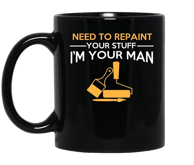 Need to repair your stuff im your man coffee Mug_Black