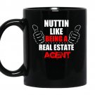 Nuttin like being a real estate agent coffee Mug_Black