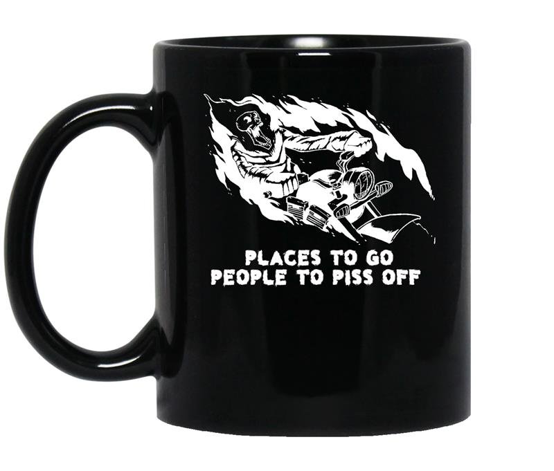 Places to go people to piss off coffee Mug_Black