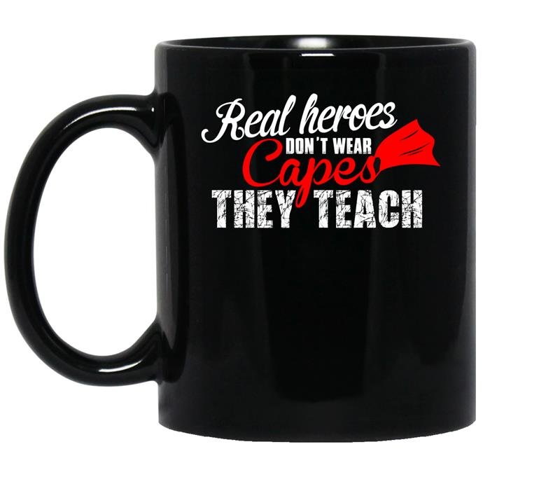 Real heroes dont wear capes they teach coffee Mug_Black