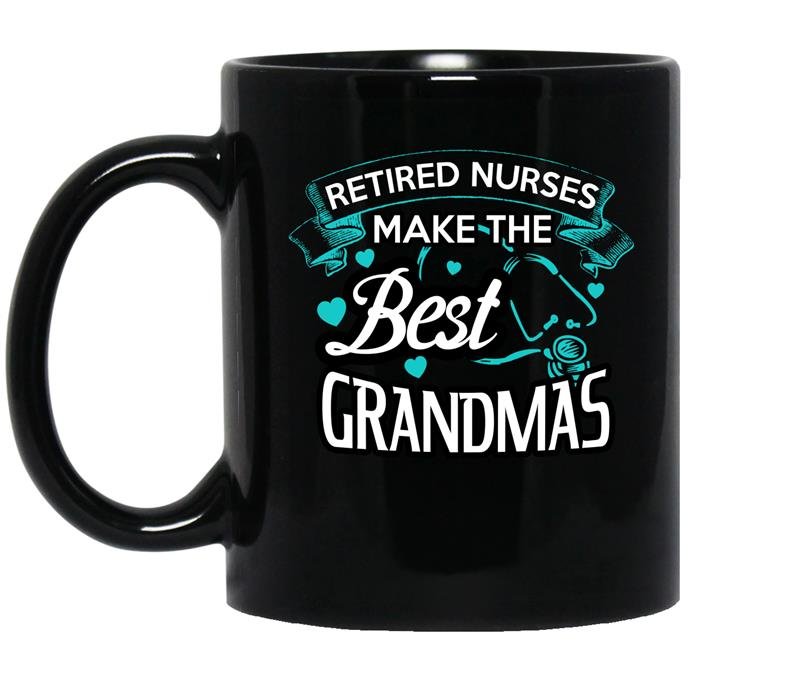 Retired nurses make the best grandmas coffee Mug_Black