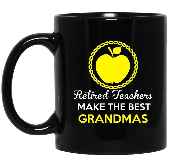 Retired teachers make the best grandmas coffee Mug_Black