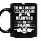 The best decision i ever made was marrying an oklahoma fan coffee Mug_Black
