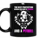 The best protection woman can have is courage and a pitbull coffee Mug_Black