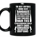 The best softball moms have bandages coffee Mug_Black
