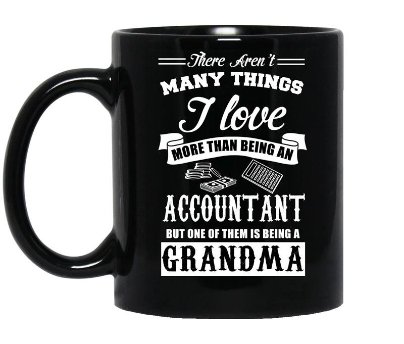 There arent many things i love more than an accountant coffee Mug_Black