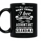 There arent many things i love more than an accountant coffee Mug_Black