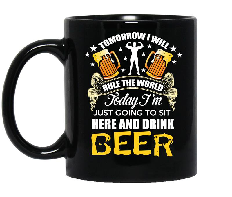 Today im just going to sit here and drink beer funny coffee Mug_Black