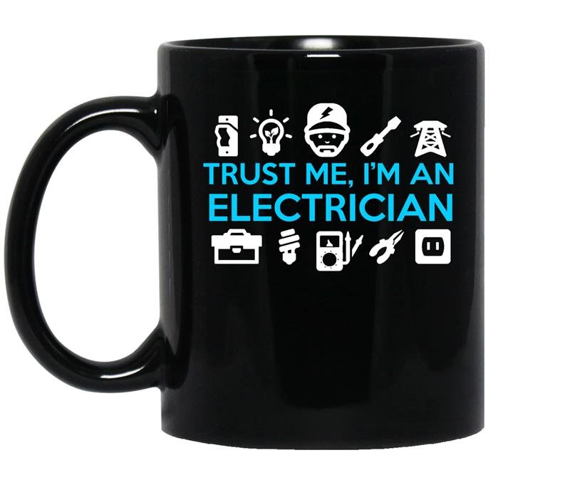 Trust me im an electrican coffee Mug_Black