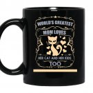 Worlds greatest mom loves her cat and her kids too coffee Mug_Black