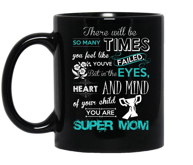 You are super mom mothers day coffee Mug_Black
