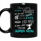 You are super mom mothers day coffee Mug_Black