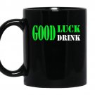 Good luck drink coffee Mug_Black