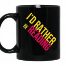 Id rather be reading coffee Mug_Black