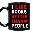 I like books better than people coffee Mug_Black