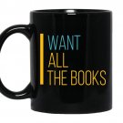 I want all the books coffee Mug_Black