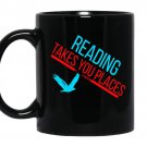 Reading takes you places coffee Mug_Black