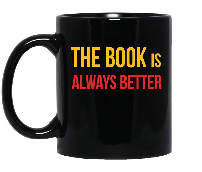 The book is always better cofffee Mug_Black
