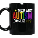 This is what autism looks like coffee Mug_Black