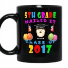 5th grade nailed it class of 2017 coffee Mug_Black