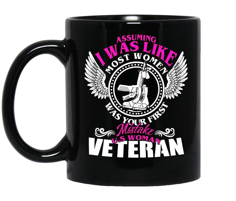 Assuming i was like most women us woman veteran coffee Mug_Black