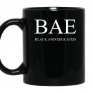 Bae black and educated powerful statement coffee Mug_Black