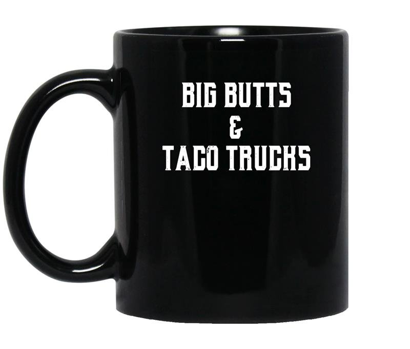 Big butts taco trucks coffee Mug_Black