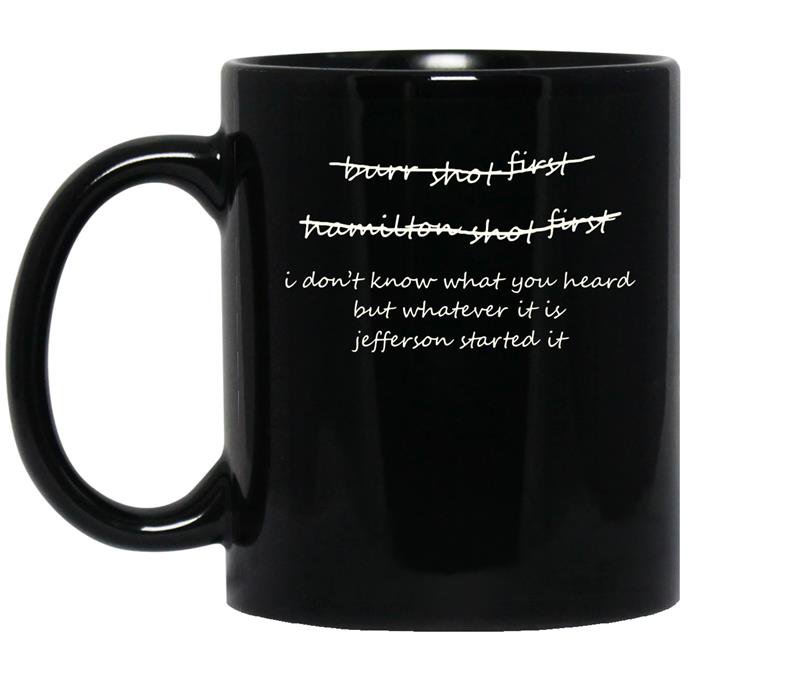 Burr shot first hamilton shot first funny tee coffee Mug_Black