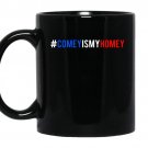 Comey is my homey two sided comey is my homey Coffee Mug_Black