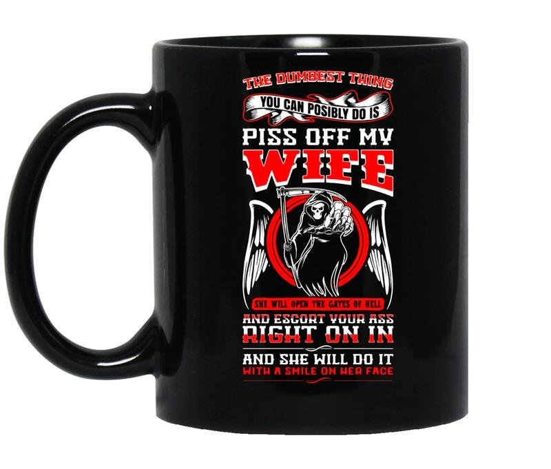 Dumbest thing piss off my wife tee vision coffee Mug_Black