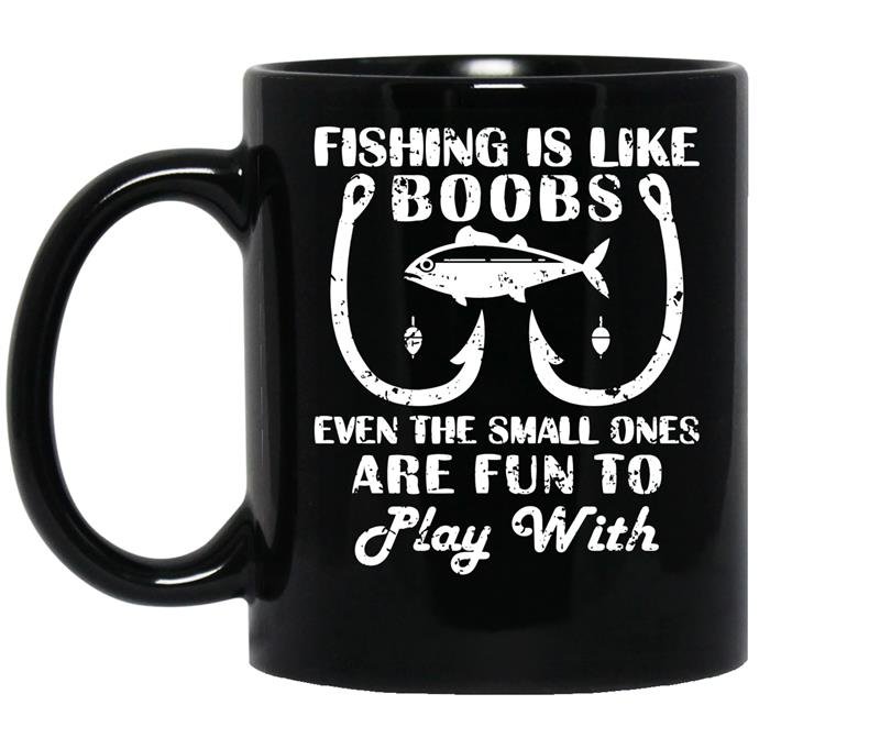 Fishing is like boobs cute fishing with funny quote coffee Mug_Black