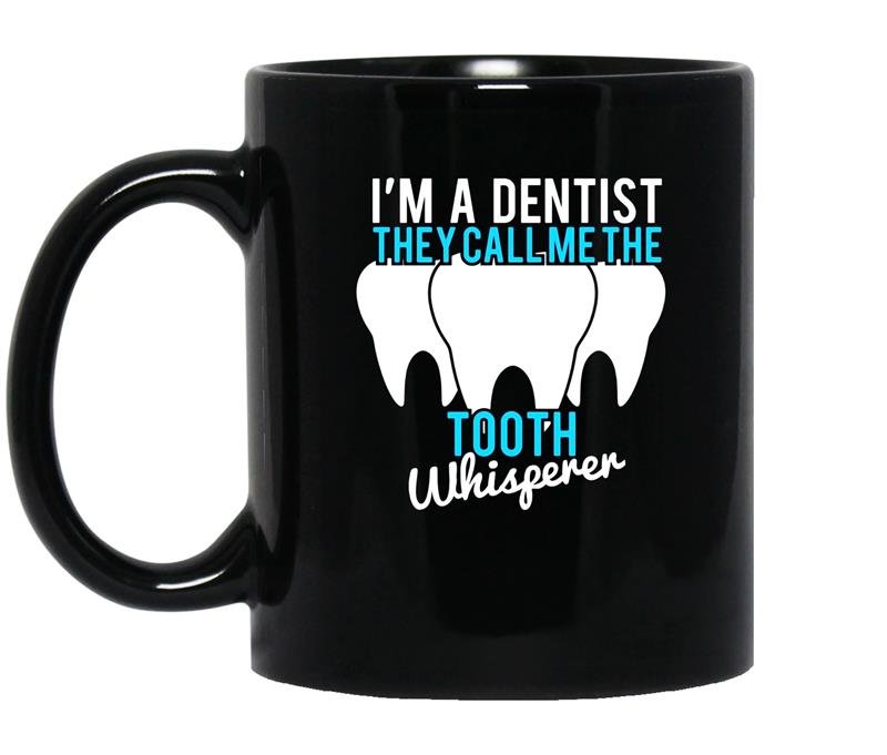 Funny dentist gifts they call me the tooth whisperer coffee Mug_Black