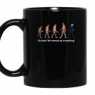 Go back we messed up trump evolution funny parody coffee Mug_Black