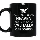 Good girls go to heaven bad girls go to valhalla coffee Mug_Black