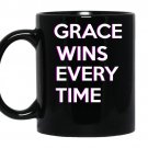 Grace wins every time coffee Mug_Black